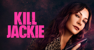 Kill Jackie (GB, 2026 – )
