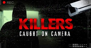 Killers on Camera - Auf frischer Tat ertappt