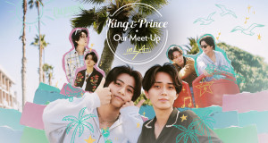 King & Prince: Unser Treffen in LA (J/USA, 2026 – )
