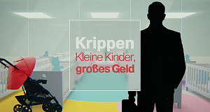 Krippen - Kleine Kinder, großes Geld