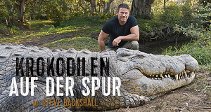 Krokodilen auf der Spur - mit Steve Backshall