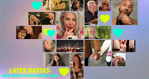 Later Daters: Eine zweite Chance für die Liebe