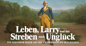 Leben, Larry und das Streben nach Ungl&uuml;ck