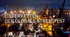 Lieferketten - Der globale Stresstest