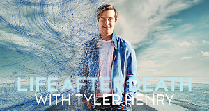 Life after Death with Tyler Henry
