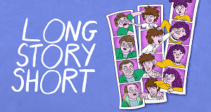 Long Story Short