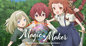 Magic Maker: How to Make Magic in Another World
