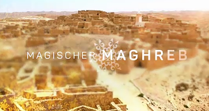 Magischer Maghreb