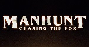Manhunt: Die Jagd nach dem Fuchs