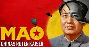 Mao - Chinas roter Kaiser