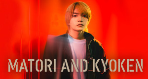Matori & Kyoken (J, 2026 – )