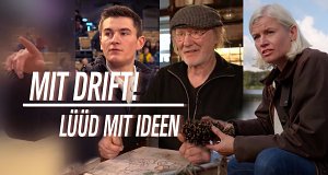 Mit Drift! Lüüd mit Ideen