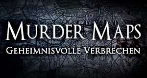 Murder Maps - Geheimnisvolle Verbrechen