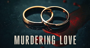 Murdering Love