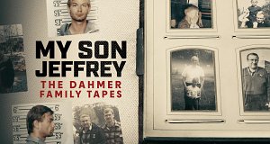 Mein Sohn Jeffrey: Die Dahmer-Familientapes