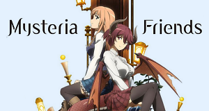 Mysteria Friends