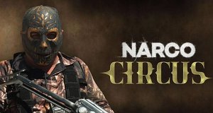 Narco Circus - Mexikos Kampf gegen die Drogen