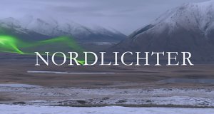 Nordlichter - Leben am Polarkreis