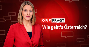 ORF fragt: Wie geht's &Ouml;sterreich?