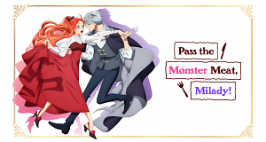 Pass the Monster Meat, Milady!
