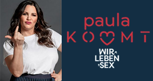 Paula kommt - Wir leben Sex