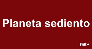 Planeta sediento