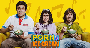 Porn and Ice Cream