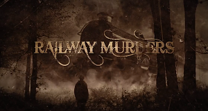 Railway Murders - Geheimnisvolle Verbrechen