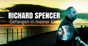 Richard Spencer - Gefangen in meiner Ehe Richard Spencer - Gefangen in meiner Ehe
