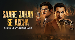 Saare Jahan Se Accha: The Silent Guardians