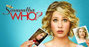 Samantha Who?