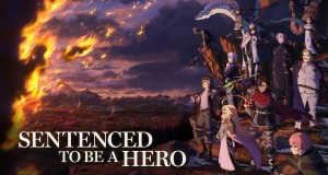 Sentenced to Be a Hero