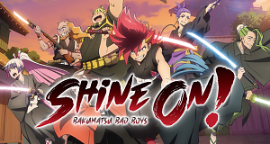 Shine on! Bakumatsu Bad Boys