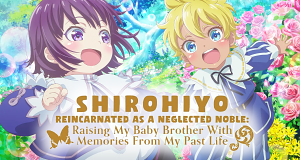 Shirohiyo - Reincarnated as a Neglected Noble: Raising My Baby Brother With Memories From My Past Life