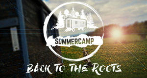 SommerCamp - Back to the Roots