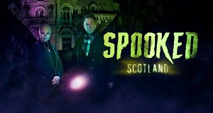 Spooked - Geisterjagd in Schottland