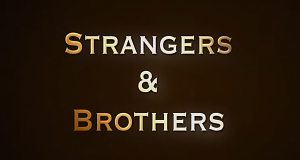 Strangers and Brothers