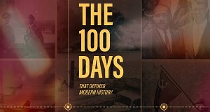 100 Tage - Meilensteine der Zeitgeschichte