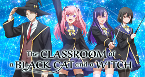 The Classroom of the Black Cat and a Witch (J, 2026 – )