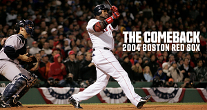 The Comeback: 2004 Boston Red Sox