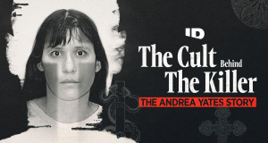 The Cult Behind the Killer: The Andrea Yates Story