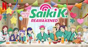 The Disastrous Life of Saiki K.: Reawakened