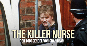 The Killer Nurse: Der Todesengel von Grantham