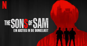 The Sons of Sam: Ein Abstieg in die Dunkelheit