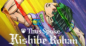 Thus Spoke Kishibe Rohan