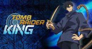Tomb Raider King (ROK, 2026 – )