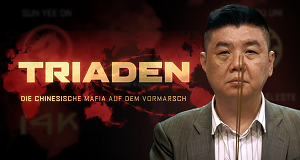 Triaden - Die chinesische Mafia auf dem Vormarsch