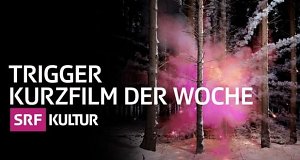 Trigger - Kurzfilm der Woche