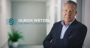 Ulrich Wetzel - Der Ermittlungsrichter