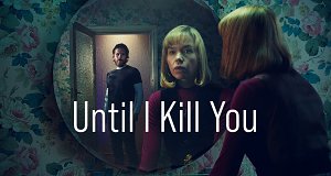 Until I Kill You